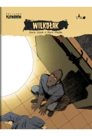 Wilko�ak. Seria Skrzynka Potwor�w. Tom 10