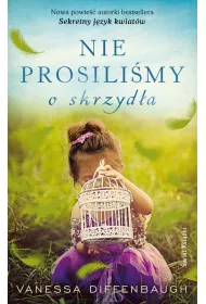 Nie prosili�my o skrzyd�a