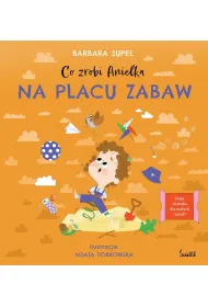 Co zrobi Anielka na placu zabaw