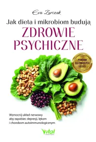 Jak dieta i mikrobiom buduj� zdrowie psychiczne