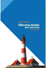 Effective Kotlin: Best Practices