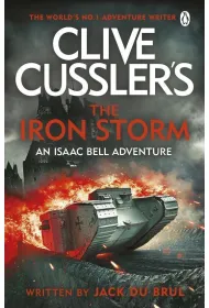 Clive Cussler`s The Iron Storm