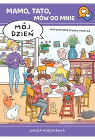 Mamo, tato, m�w do mnie. M�j dzie�