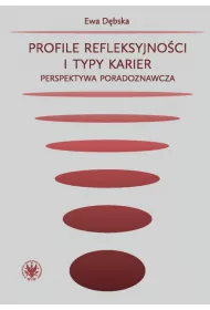Profile refleksyjno�ci i typy karier