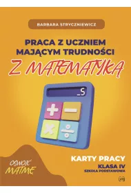 Praca z uczniem majcym trudnoci z matematyk 4