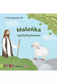 Male�ka i jej Dobry Pasterz. Biblioteczka Stasia