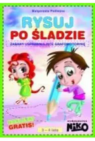 Rysuj po �ladzie Zabawy usprawniaj�ce grafomotoryk� 3-4 lata