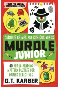 Murdle Junior. Curious Crimes for Curious Minds