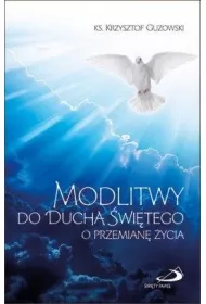 Modlitwy do Ducha �wi�tego o przemian� �ycia