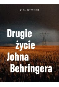 Drugie �ycie Johna Behringera