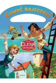 Chwy� bajeczk�! Elena z Avaloru. Wielka przygoda Eleny i Naomi