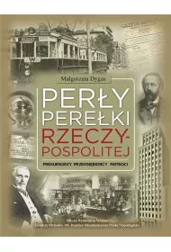 Per�y pere�ki Rzeczpospolitej Prekursorzy Przedsi�biorcy Patrioci