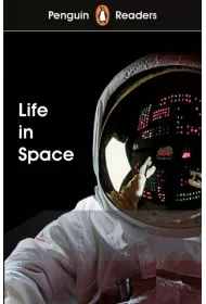 Penguin Readers Level 2. Life in Space