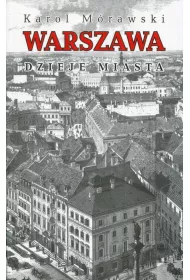 Warszawa. Dzieje miasta
