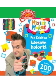 Mister Maker. Pan Rob�tka. Weso�e kolorki * *
