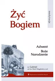 �y� Bogiem T.I Adwent. Bo�e Narodzenie