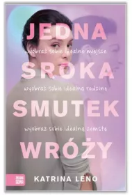 Jedna sroka smutek wr�y