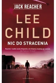 Nic do stracenia. Jack Reacher. Tom 12