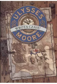 eBook Wrota czasu. Ulysses Moore. Tom 1 mobi epub