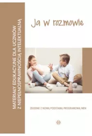 Ja w rozmowie. Materia�y edukacyjne dla uczni�w z niepe�nosprawno�ci� intelektualn�
