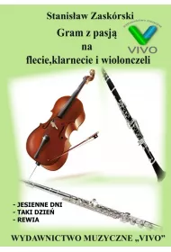 Gram z pasj� na flecie, klarnecie i wiolonczeli