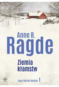 eBook Ziemia kamstw. Saga rodziny Neshov. Tom 1 mobi epub
