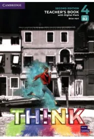 Think Level 4 Teacher`s Book with Digital Pack British English