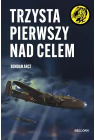 Trzysta pierwszy nad celem