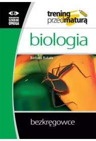 Biologia. Trening przed matur. Bezkrgowce