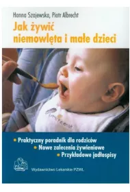 Jak �ywi� niemowl�ta i ma�e dzieci