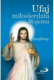 Ufaj mi�osierdziu Mojemu. Modlitwy. Niebieskie