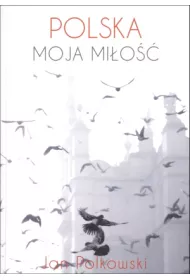 Polska, moja mi�o��