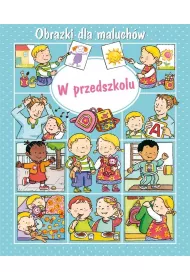 Obrazki dla maluch�w. W przedszkolu