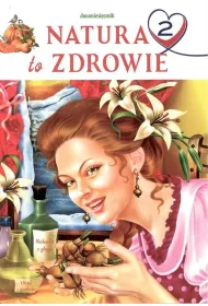 Natura to zdrowie 2