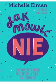 eBook Jak mwi NIE. O wyznaczaniu granic w relacjach, w szkole i w internecie pdf