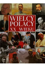 Historica. Wielcy Polacy XX wieku
