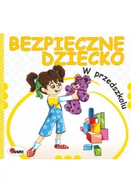 W przedszkolu bezpieczne dziecko