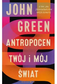 eBook Antropocen. Tw�j i m�j �wiat mobi epub