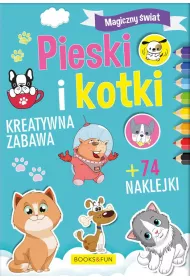 Pieski i kotki. Magiczny �wiat