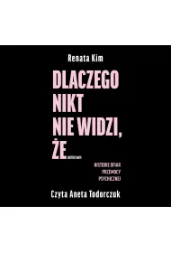 Audiobook Dlaczego nikt nie widzi, e umieram mp3