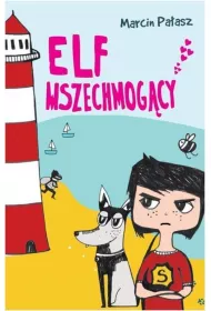 Elf wszechmog�cy. Elfomania. Tom 3