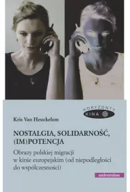 Nostalgia, solidarno��, (im)potencja