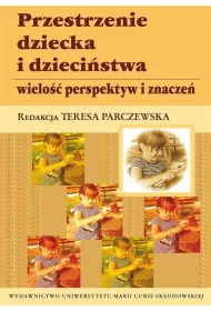 Przestrzenie dziecka i dzieci�stwa