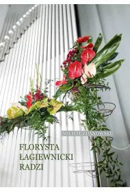 Florysta agiewnicki radzi