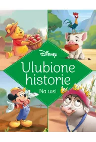 Ulubione historie. Na wsi. Disney