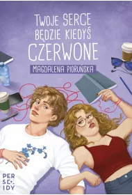 Twoje serce bdzie kiedy czerwone
