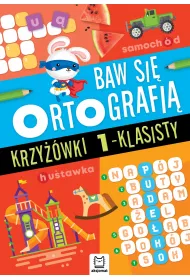 Baw si� ortografi�. Krzy��wki 1-klasisty