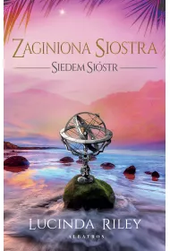 Zaginiona Siostra. Siedem Si�str. Tom 7
