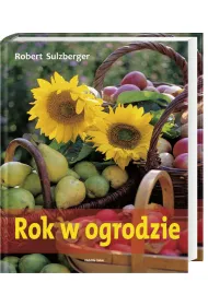 Rok w ogrodzie