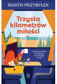 Trzysta kilometr�w mi�o�ci
